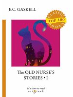 The Old Nurse's Stories 1