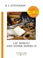 Lay Morals and Other Papers. Part II